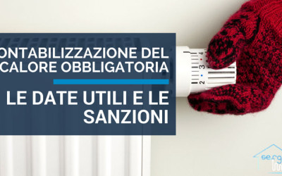 Contabilizzazione del calore obbligatoria: date utili e sanzioni